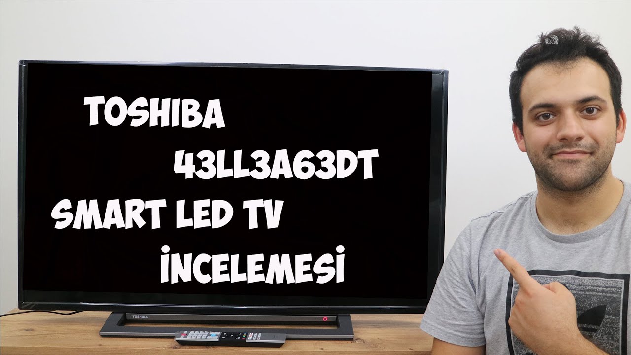 TOSHIBA 43LL3A63DT SMART LED TV İNCELEMESİ!