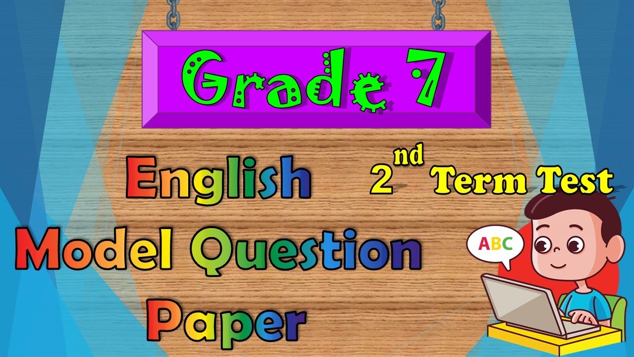 Grade 7 English 2nd Term Test Model Questions Paper