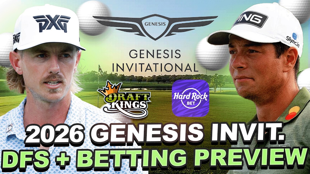 2026 Genesis Invitational DFS + Betting Preview : GPP Strategy, Modeling, DFS Core Plays + Outrights