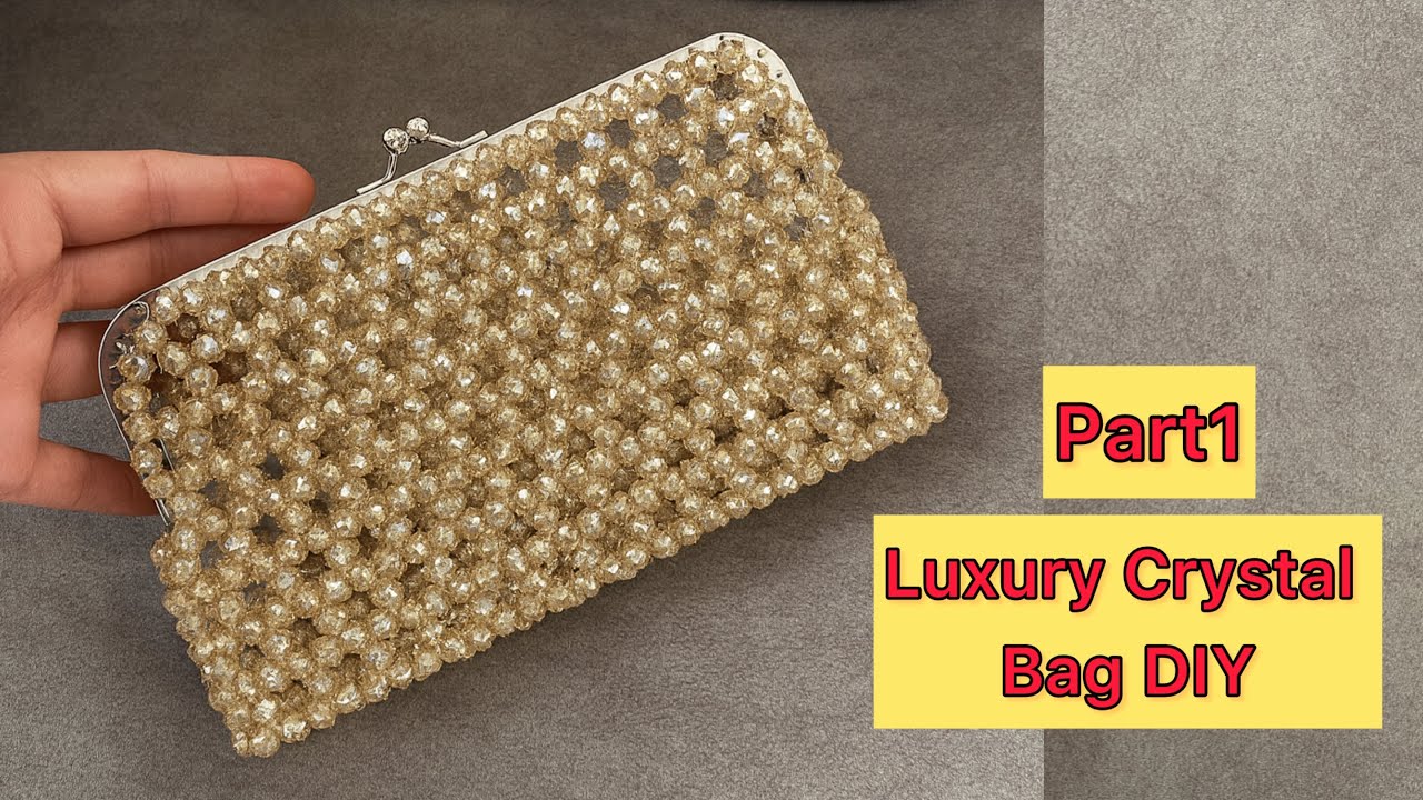 &ldquo;DIY Luxury Crystal Clutch Bag | Elegant Beaded Purse Tutorial&rdquo;