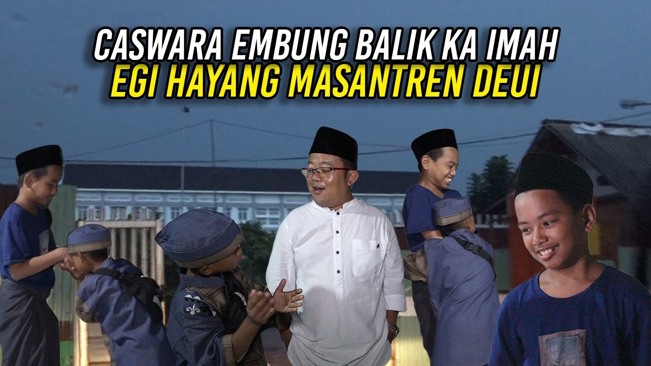 HARI PERTAMA LEBARAN | CASWARA BAHAGIA DI KOBONG | EGI PENGEN MESANTREN LAGI