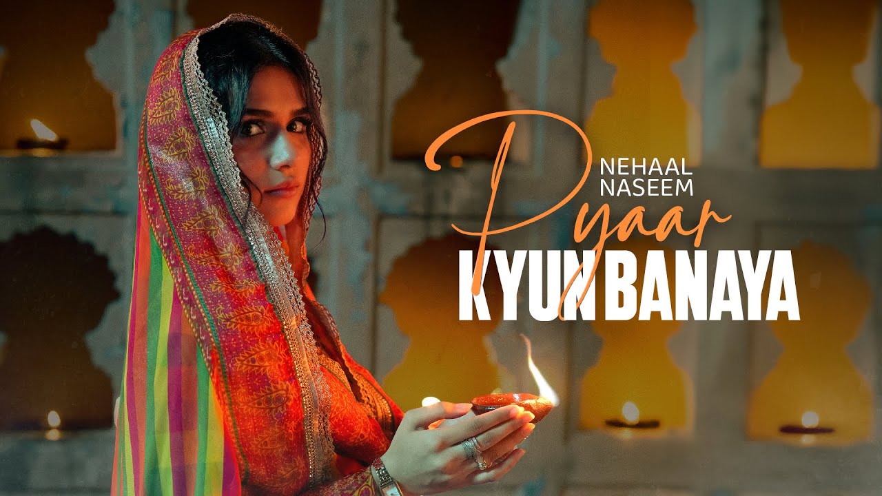 Pyaar Kyun Banaya by Nehaal Naseem | Haider Ali | Official Music Video