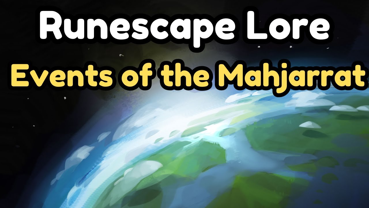 Runescape Lore: События Махджаррата