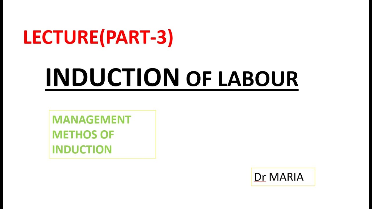 INDUCTION OF LABOUR LECTURE PART- 3 | MODE OF INDUCTION OF LABOUR |MANGEMENT | OBS LECTURES