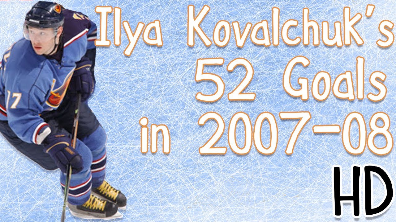 Ilya Kovalchuk's 52 Goals 2007-08 (HD)