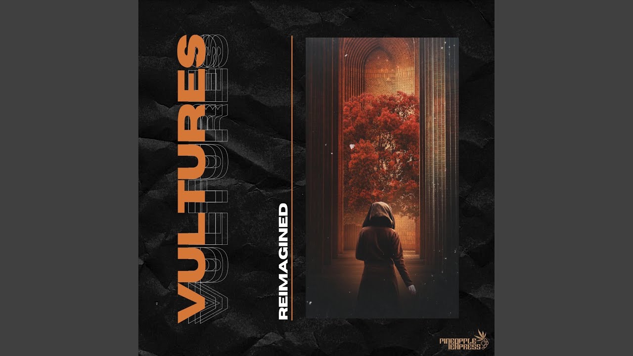 Vultures (Reimagined)