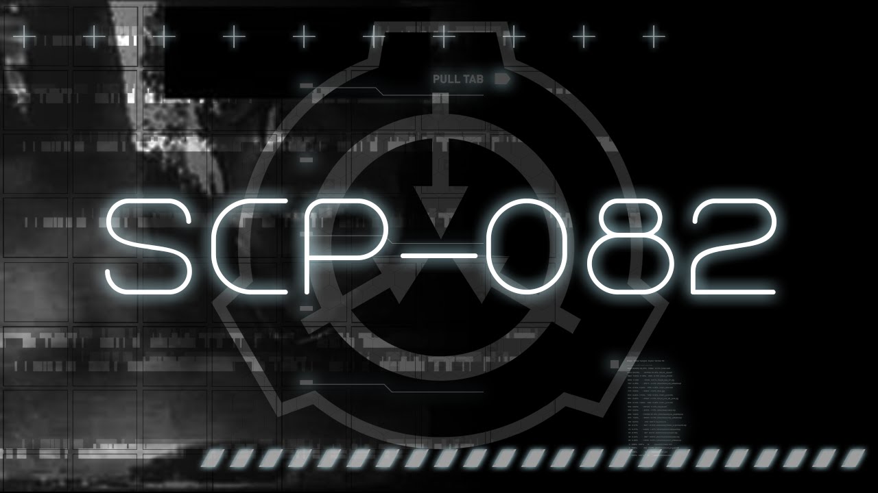 SCP-082 - 