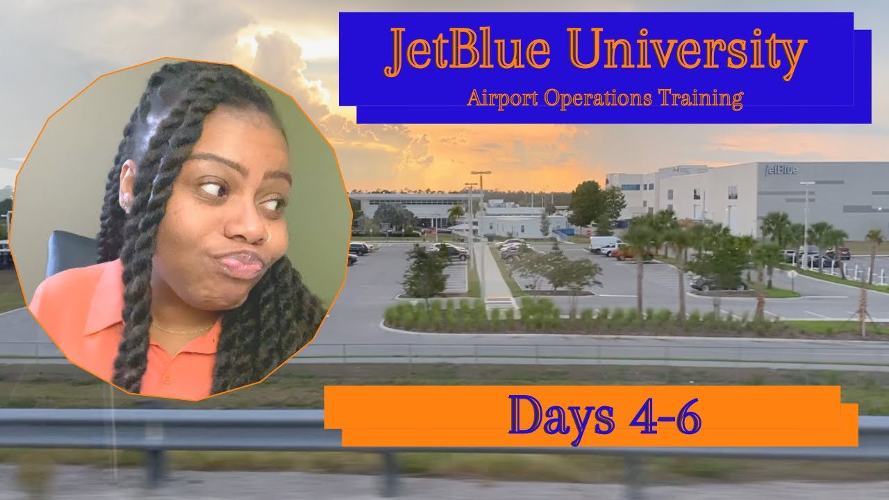 JetBlue University | Days 4-6