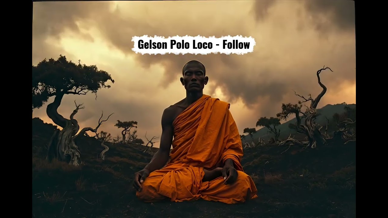 Gelson Polo Loco - Follow ( Whakararuraro )