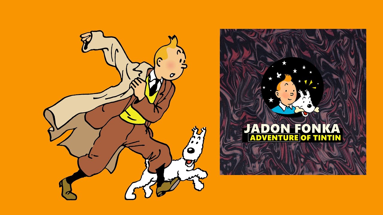 The Adventure of Tintin - Jadon Fonka (Deep House/Tech House) | Theme Music