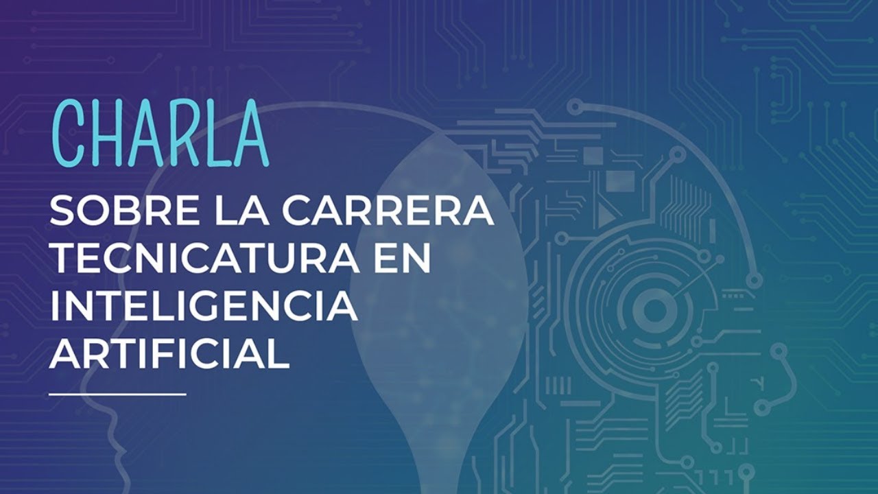 Charla informativa de la Tecnicatura Universitaria en Inteligencia Artificial