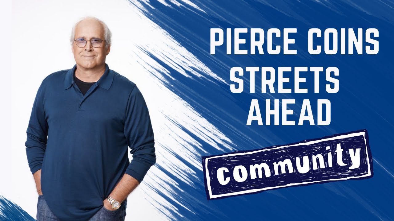 Community - Pierce Coins Streets Ahead