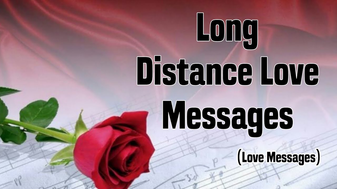 Long Distance Love Messages.. for My Love 💓 - Love Messages For Someone Special ❤️