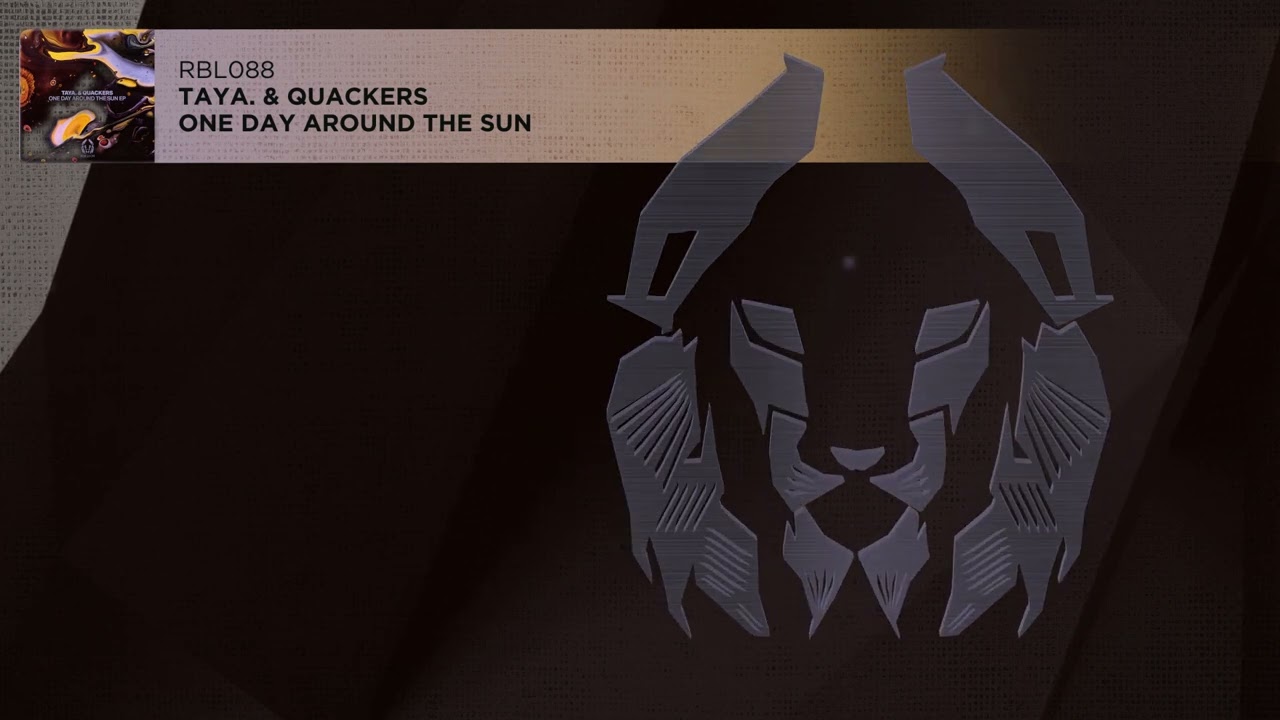 TAYA.  & Quackers - One Day Around The Sun