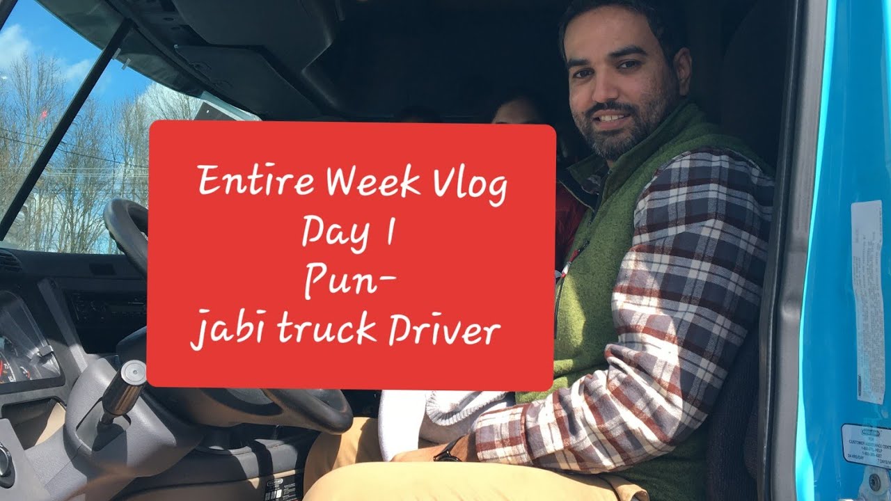 Entire Week Truck Vlog Series. Day 1. Punjabi truck Driver USA