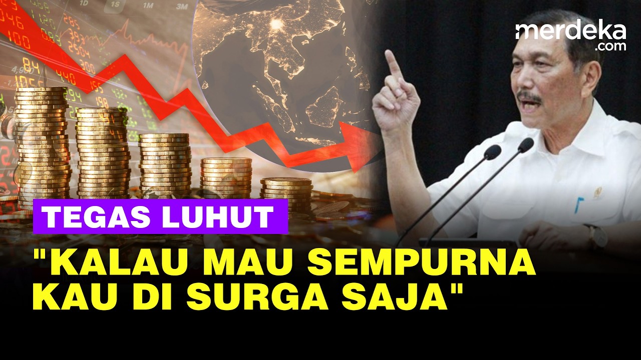 Solusi Luhut Masalah Ekonomi Imbas Perang Iran Vs AS Kalau Sempurna, di Surga Saja!
