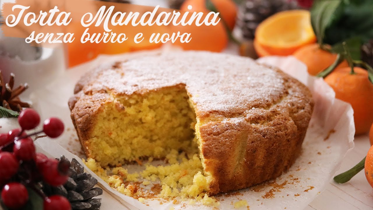 Torta Mandarina - Torta di mandarini semplice SENZA burro SENZA uova | Vegan si prepara in 1 minuto