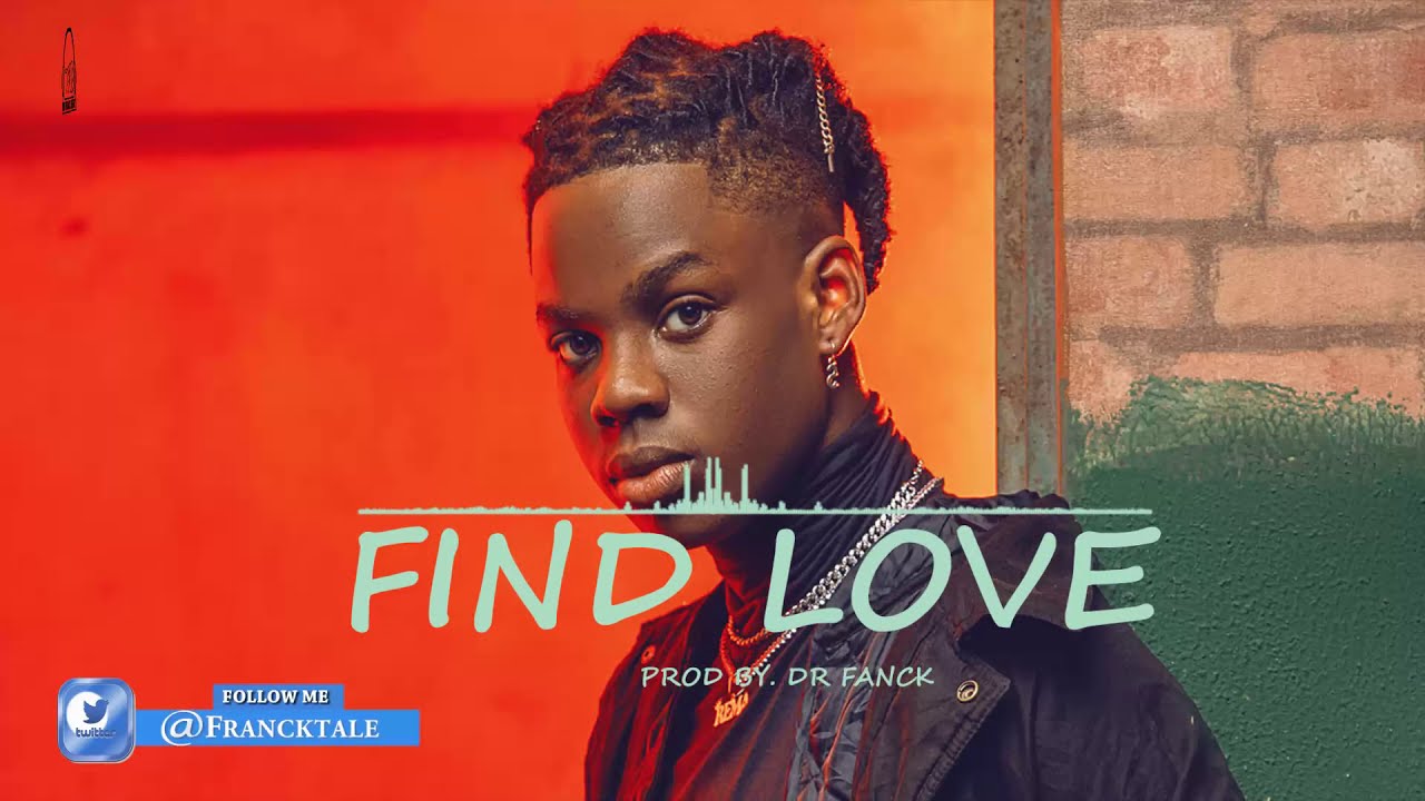 Afrobeat 2021| Rema ✘ Wizkid ✘ Olamide ✘ Burna boy  | FIND LOVE