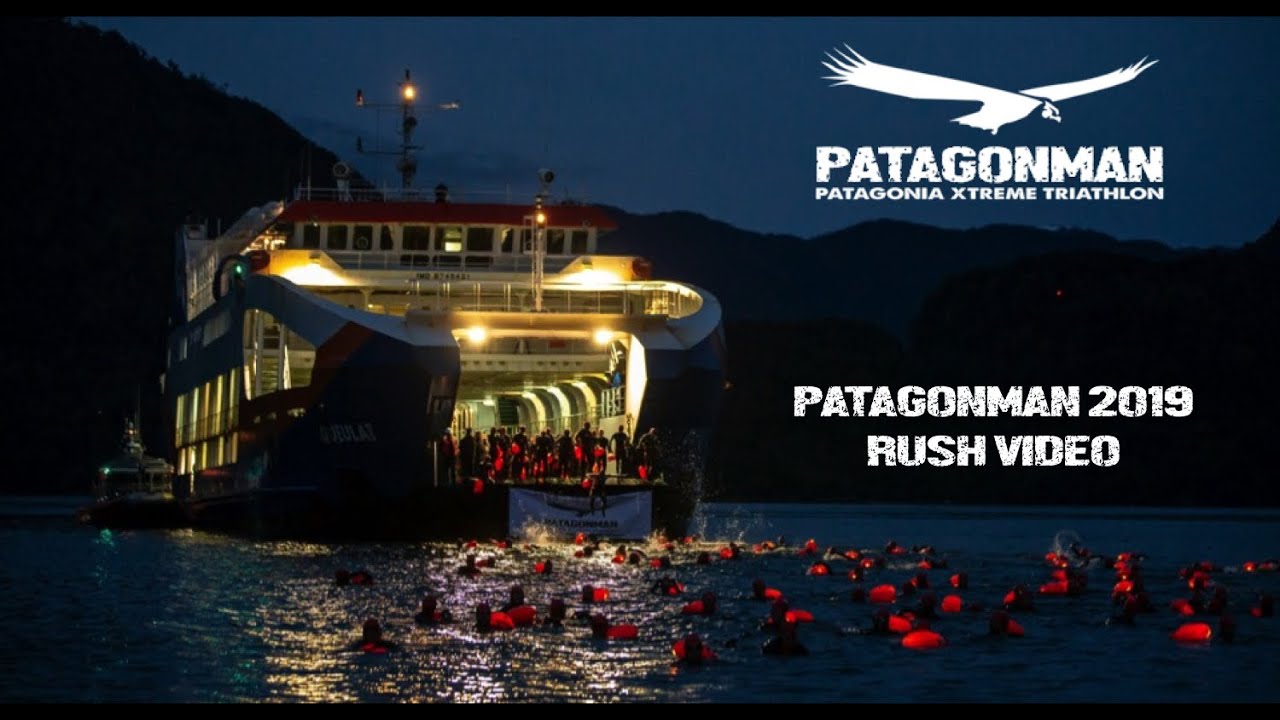PATAGONMAN 2019 - RUSH VIDEO