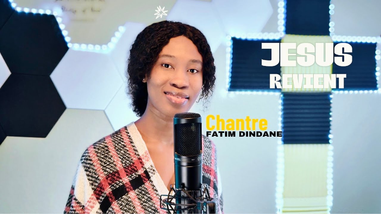 FATIM DINDANÉ - JÉSUS REVIENT