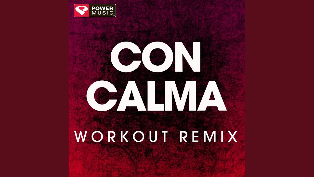 Con Calma (Extended Workout Remix)