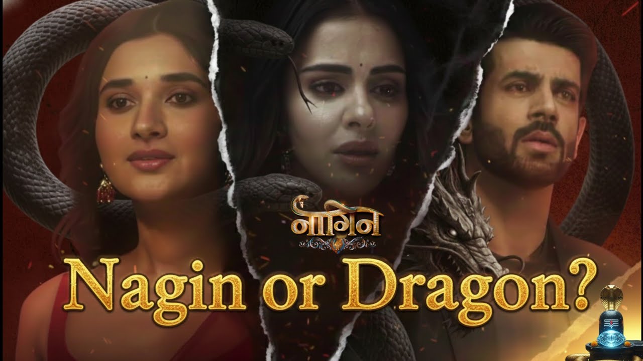 Radhika Naagin or Dragon ? Naagin 7 Upcoming Episode | Love Triangle Begins | Pyaar Ya Badla ?