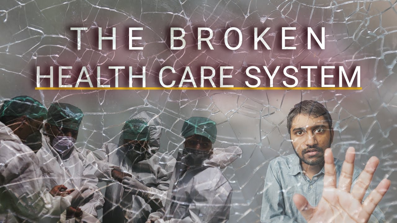 The Broken Healthcare System of India: Explored