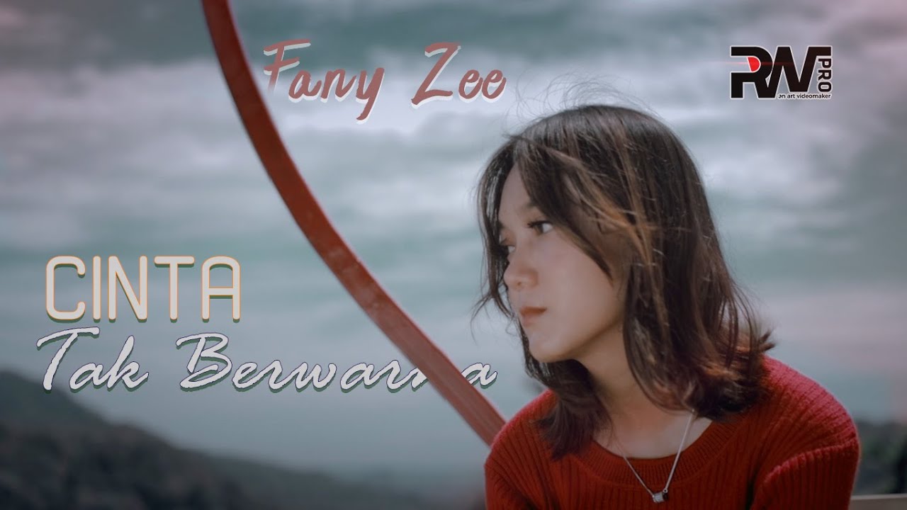 Fany Zee - Cinta Tak Berwarna (Official Music Video)