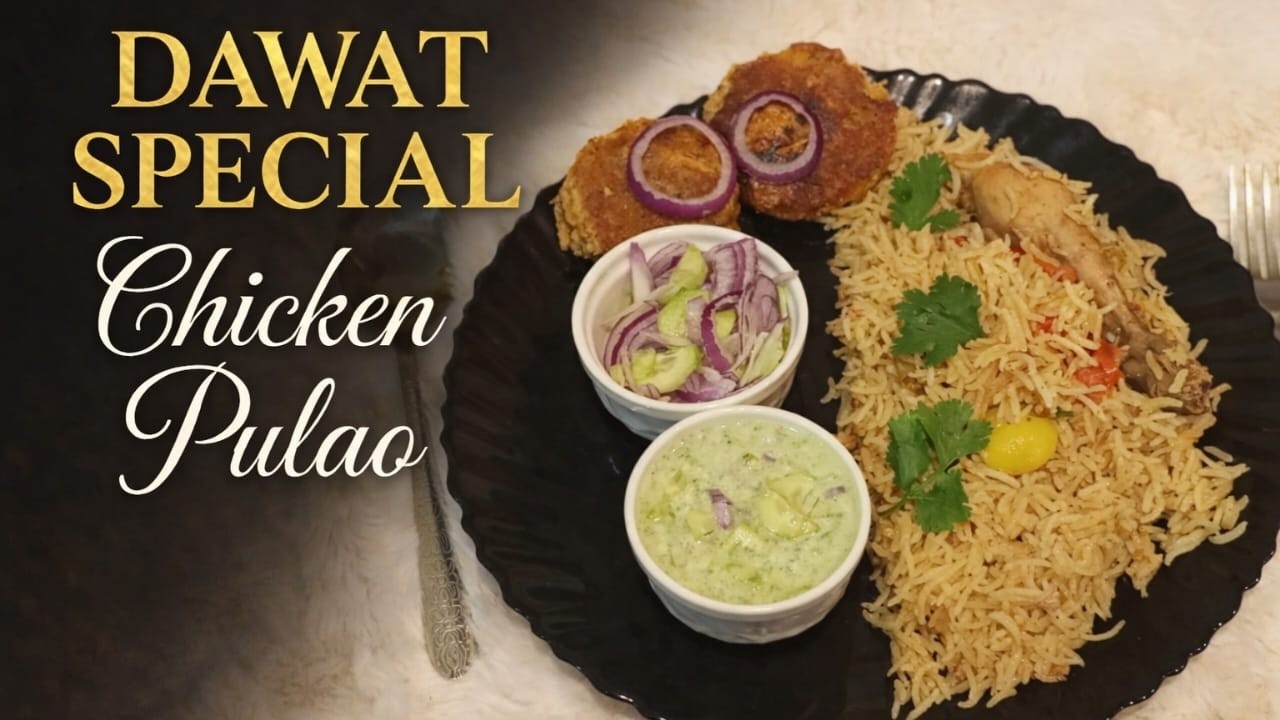 Dawat Special Chicken Pulao | Royal Pakistani / Indian Pulao Recipe for Family Gatherings