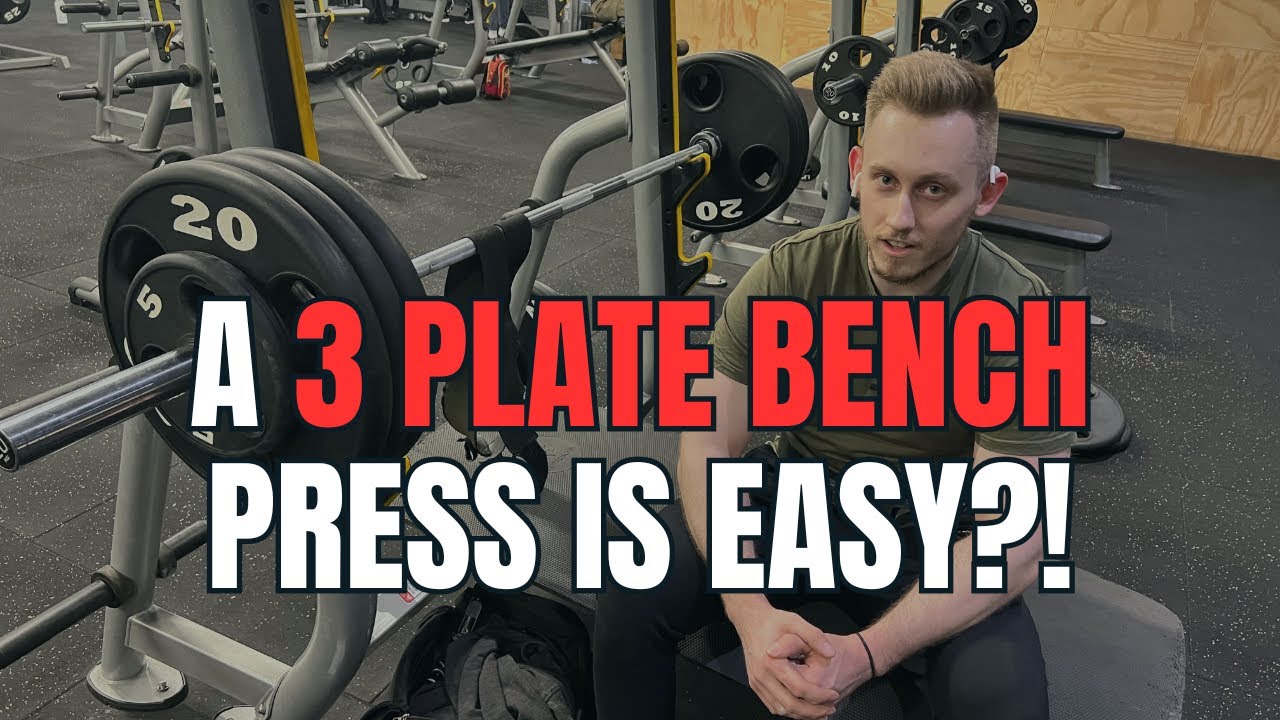 Another Bench Video… Because You STILL Can’t Bench 3 Plates