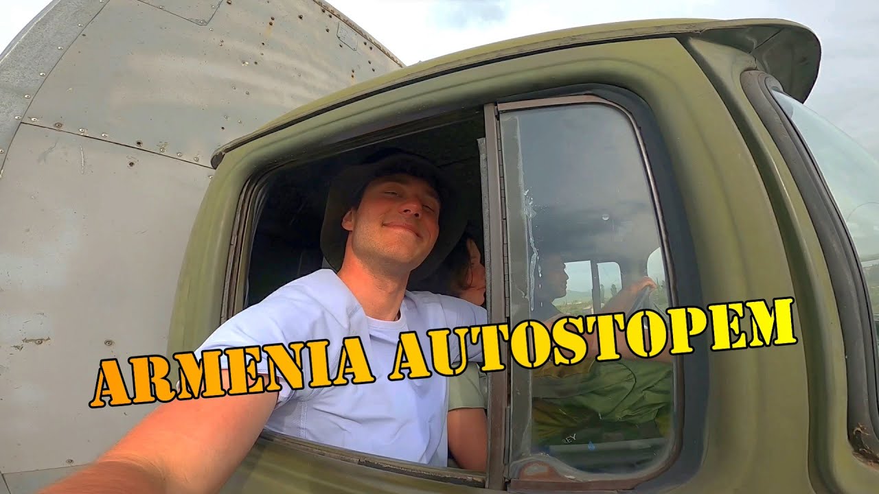 Autostopem po Armenii? Jacy są Ormianie? | Erywań, Ararat, Sevan
