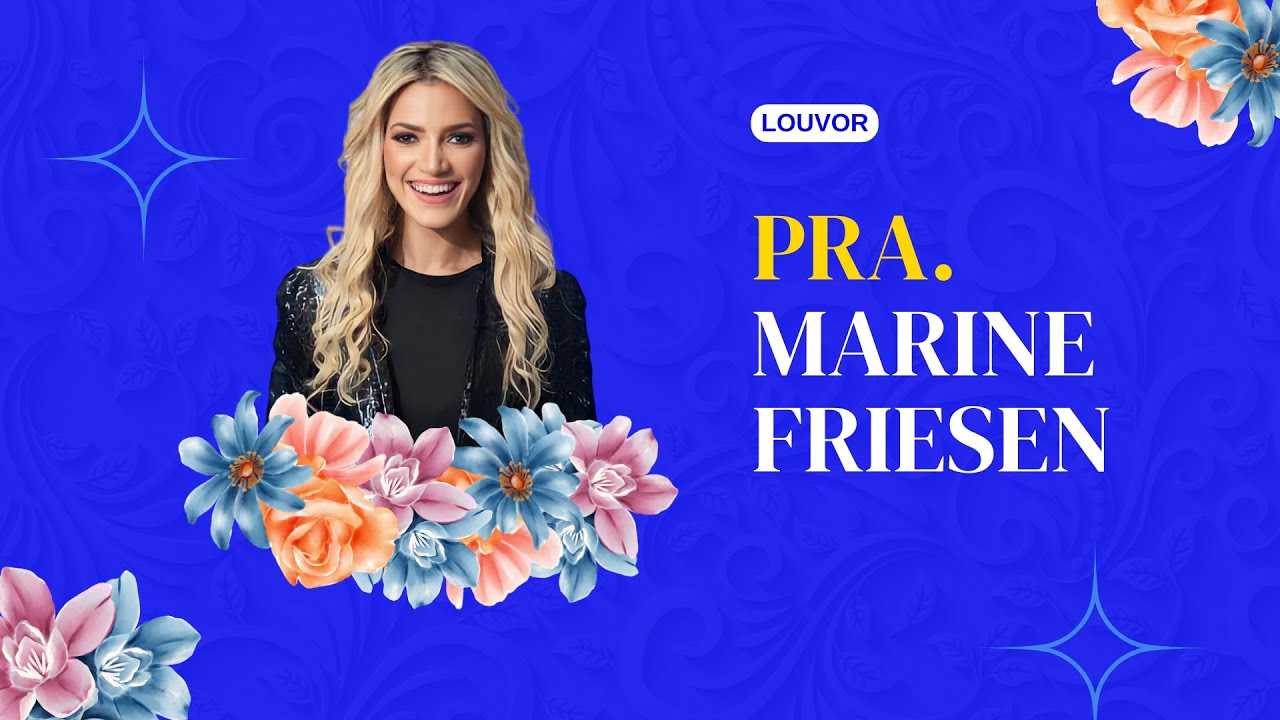 MINISTRAÇÃO DE LOUVOR COM A CANTORA MARINE FRIESEN  - CONFERÊNCIA PLENAS 2023