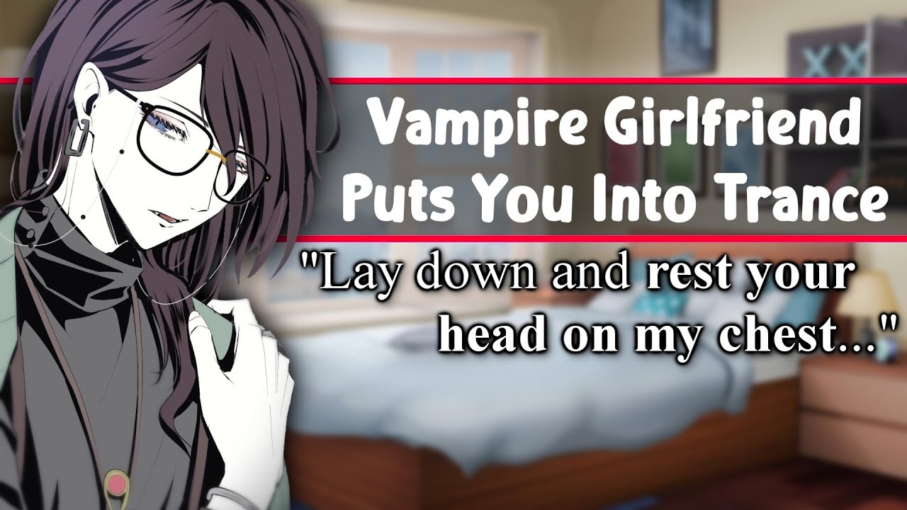 ASMR Vampire Girlfriend Hypnotizes You To Sleep [F4M/A][Sleep Aid][Cuddles][Comfort][Part 3]