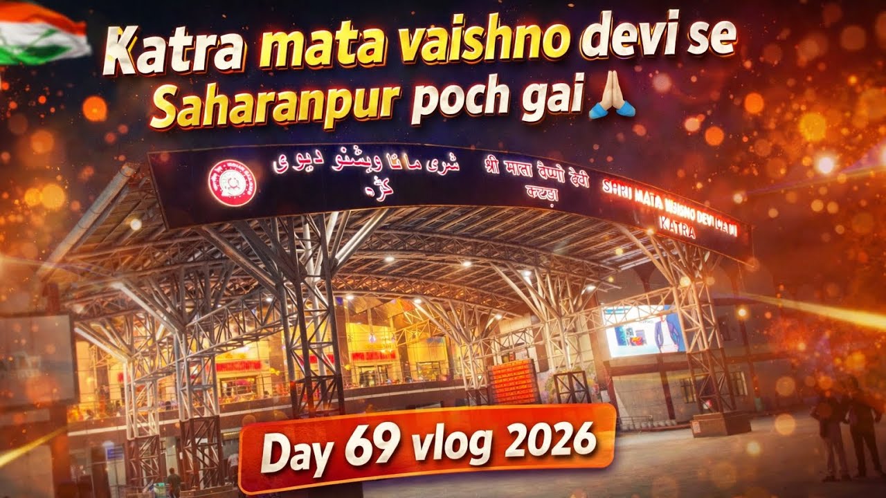 Katra mata vaishno devi 🙏🏻 ka sunder railway station Day 69 Vlog 2026 #viral #katra #reels #youtube 