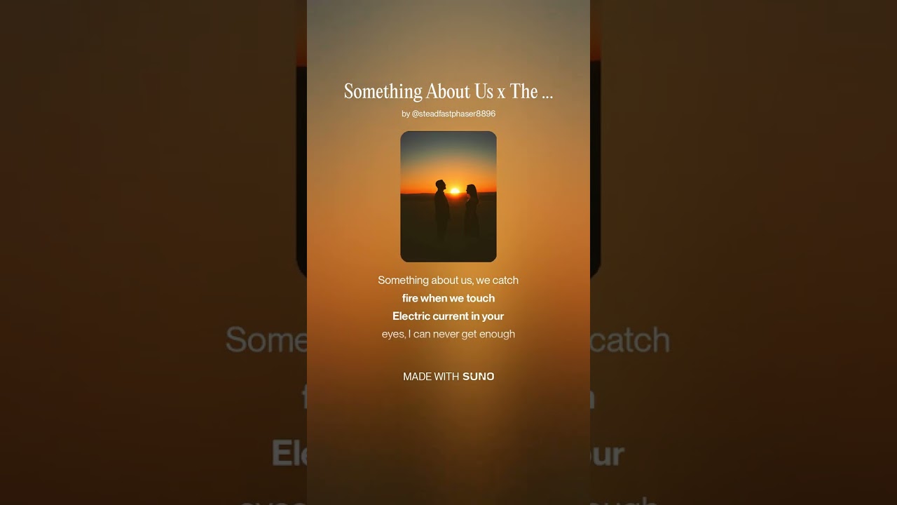Something About Us x The two of us Mashup