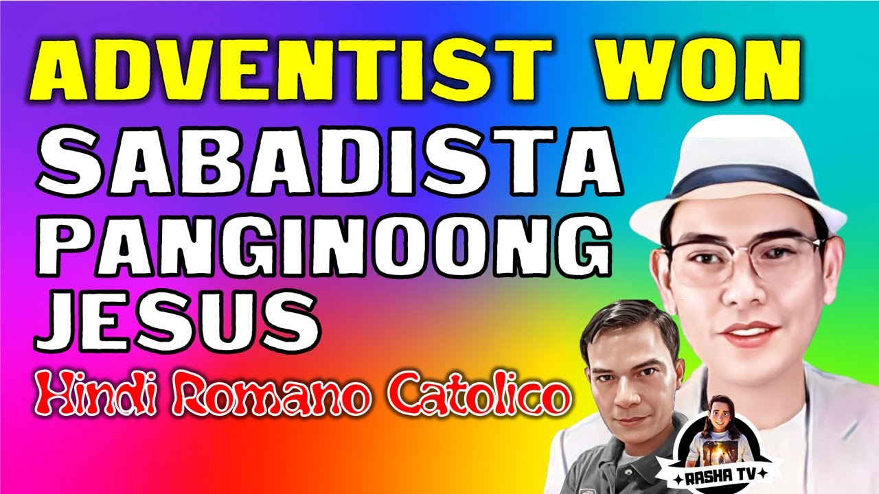 CLIP DEBATE 2024 (ADVENTIST WON): SABADISTA PANGINOONG JESUS, HINDI ROMANO CATOLICO