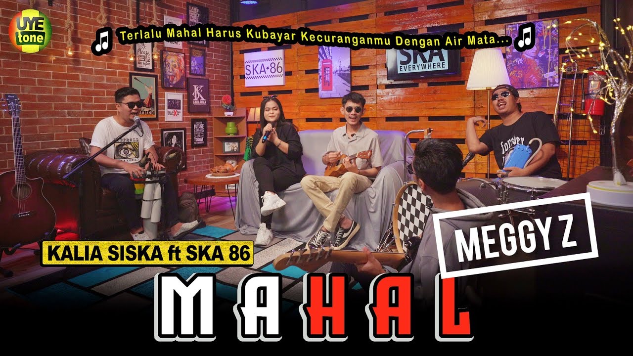 MAHAL - KALIA SISKA feat SKA 86 | KENTRUNG (UYE tone Music Video)