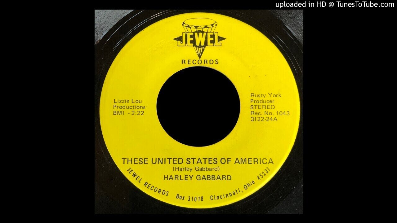Harley Gabbard - These United States of America - Jewel 45 (OH)
