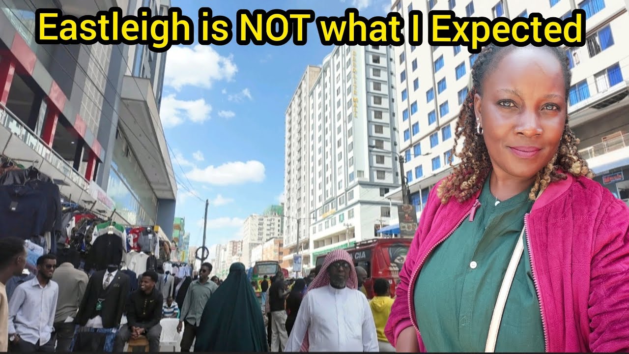 KENYA'S Eastleigh is More than What I have always Watched on TV. I Did not expect this.