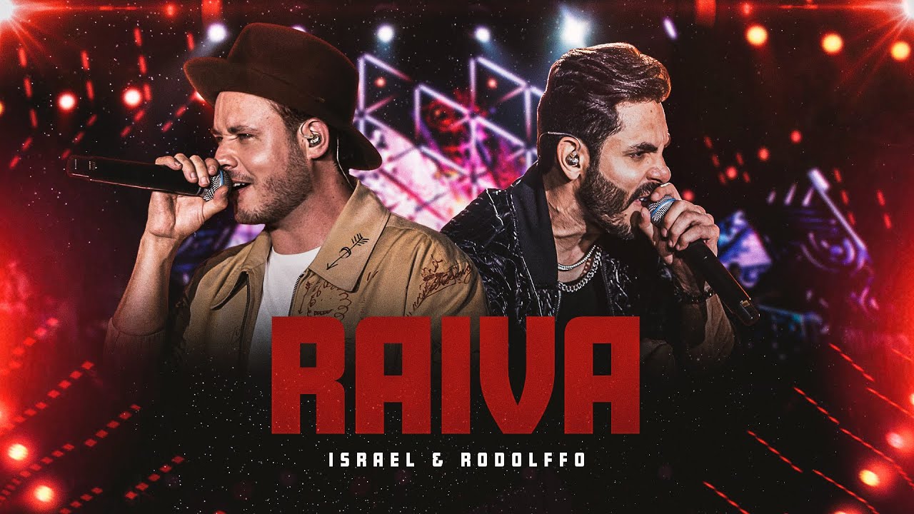 Israel & Rodolffo  - Raiva  (Let's Bora)