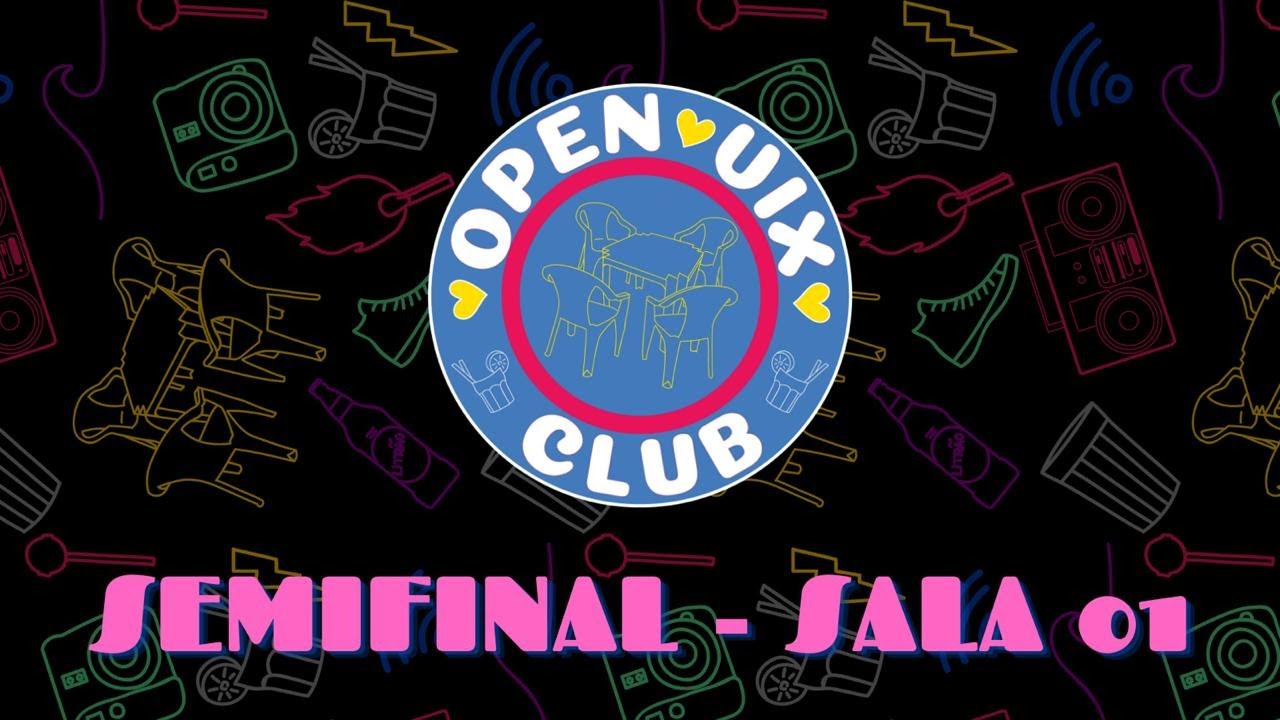 [I OPEN VIX] SEMIFINAIS - SALA 1