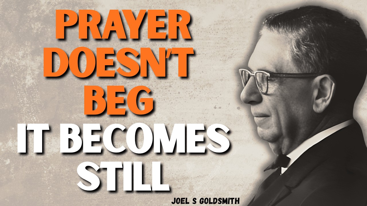 Why Your PRAYERS Seem Unanswered — Joel S Goldsmith on STILLNESS & Divine LAW