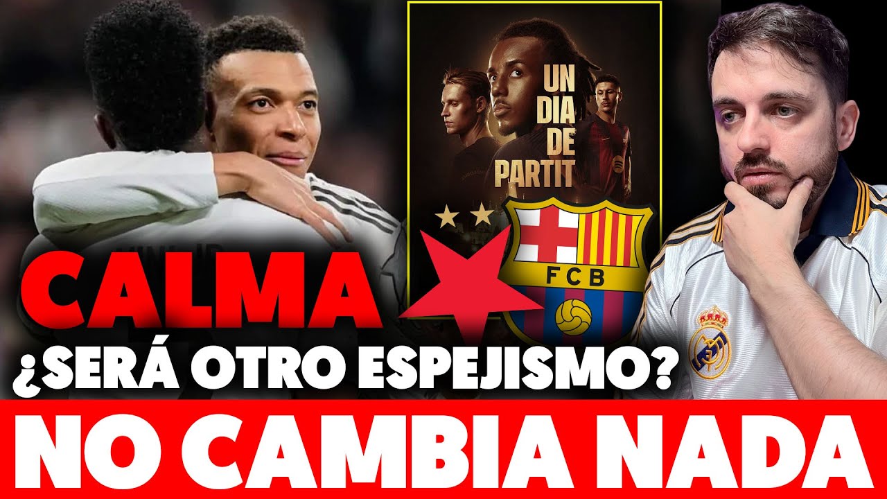 OTRA VEZ los MADRIDISTAS PICAMOS el MISMO RELATO… un PARTIDAZO NO CAMBIA NADA · BARÇA LO TIENE FÁCIL