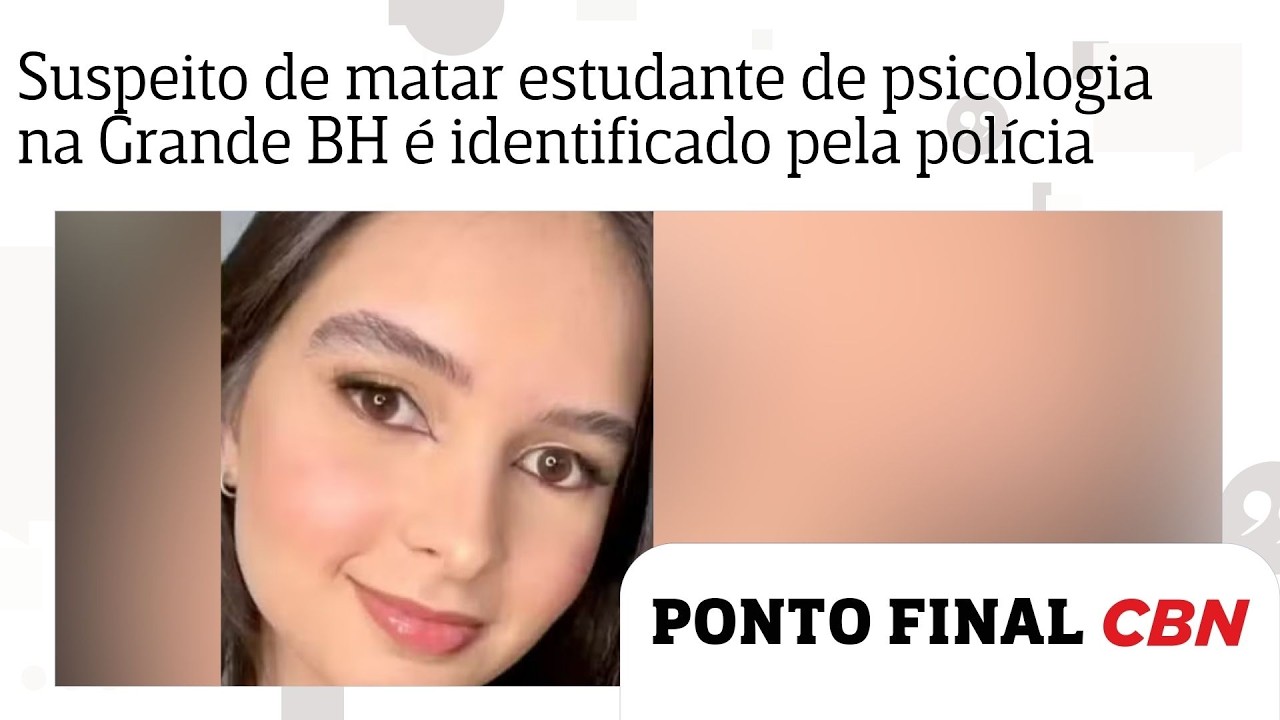 Suspeito de matar estudante de psicologia na Grande BH &eacute; identificado pela pol&iacute;cia