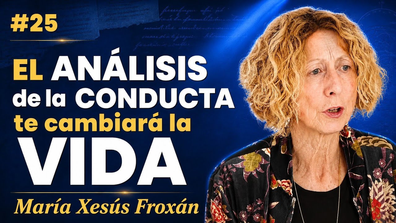 ANÁLISIS FUNCIONAL de la CONDUCTA | RELACIÓN TERAPÉUTICA ~ MARÍA XESÚS FROXÁN #25