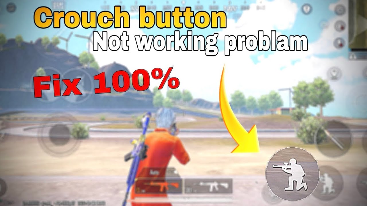 Crouch button not working problam Fix 100%
