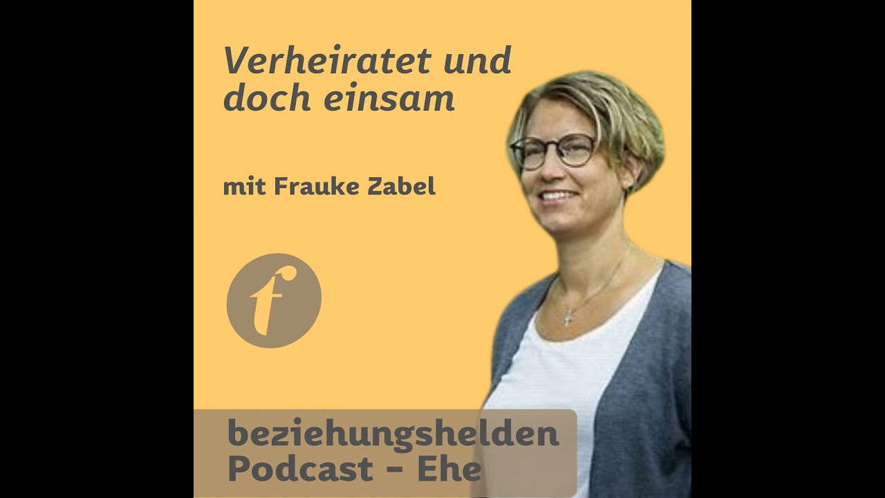 Folge 152: Verheiratet und doch einsam - Frauke Zabel