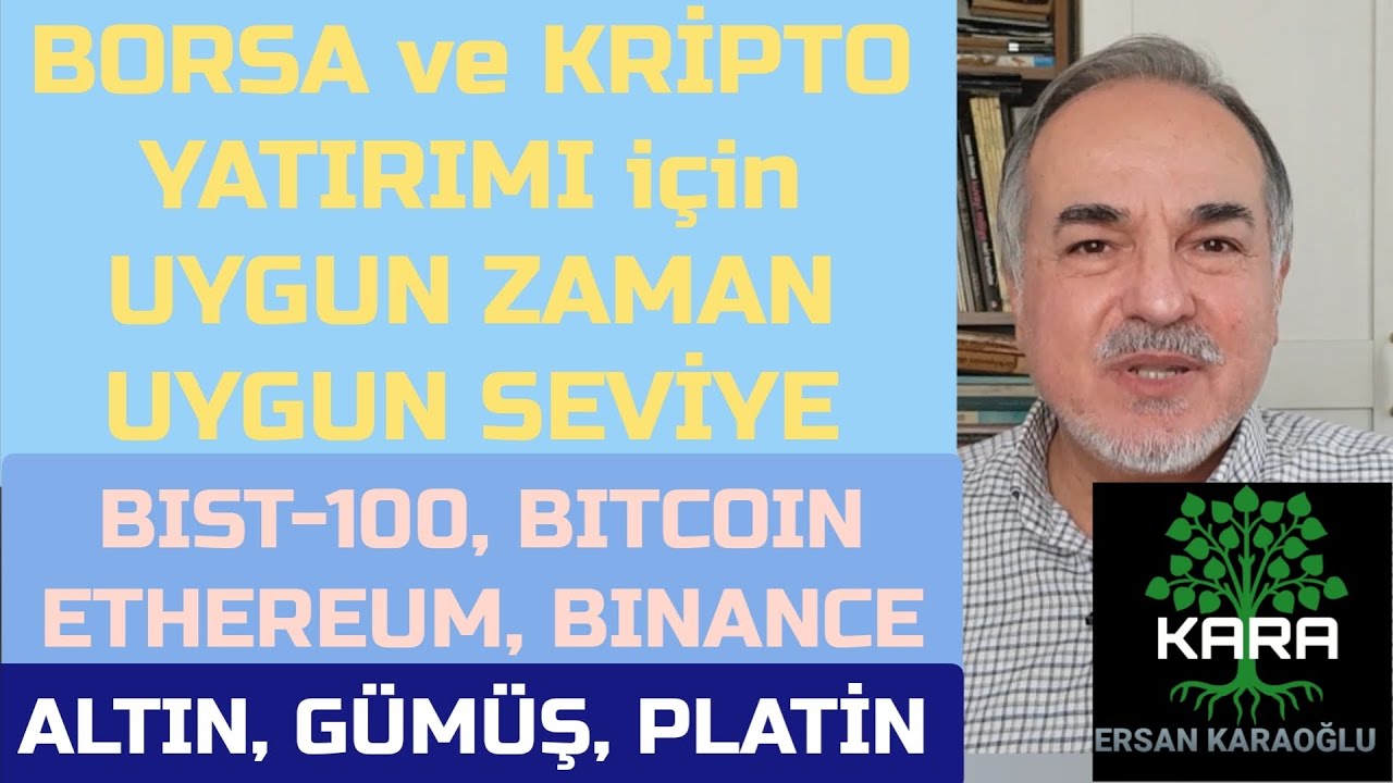 Borsa ve Kripto Yatırımı için Uygun Zaman ve Uygun Seviye Neresi - Bitcoin, Ethereum, Binance, Borsa
