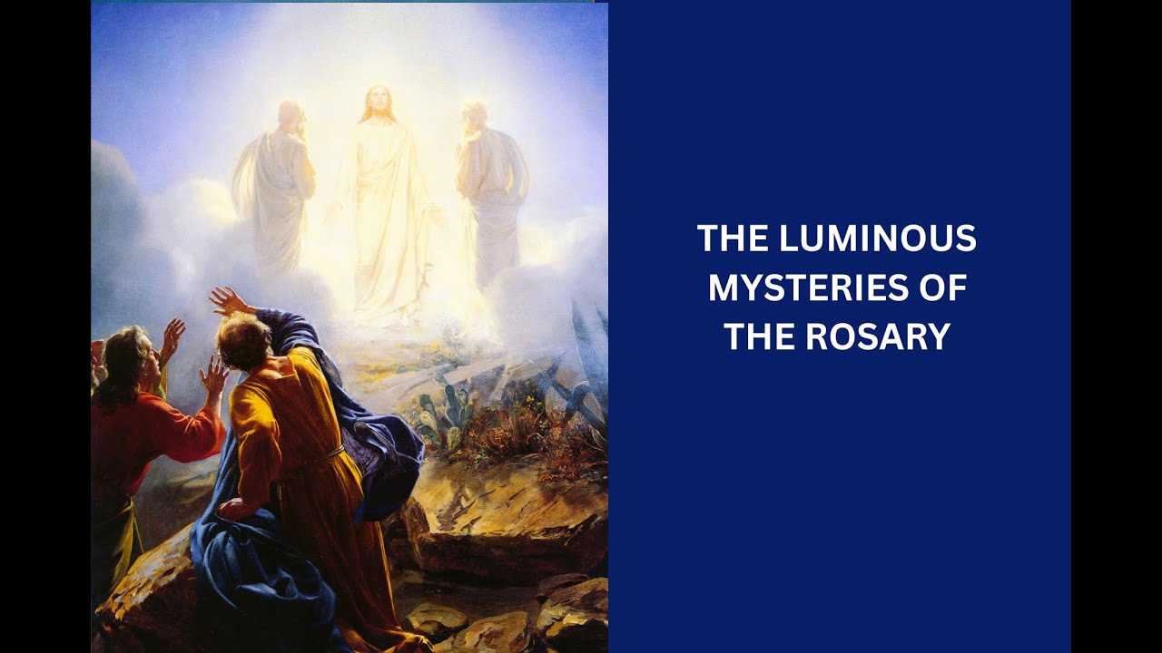 The Luminous Mysteries of the Rosary