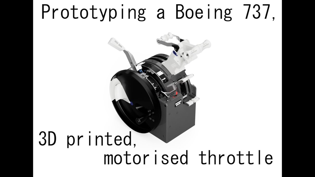 Prototyping a 3D printed motorised 737 Throttle for MSFS2020
